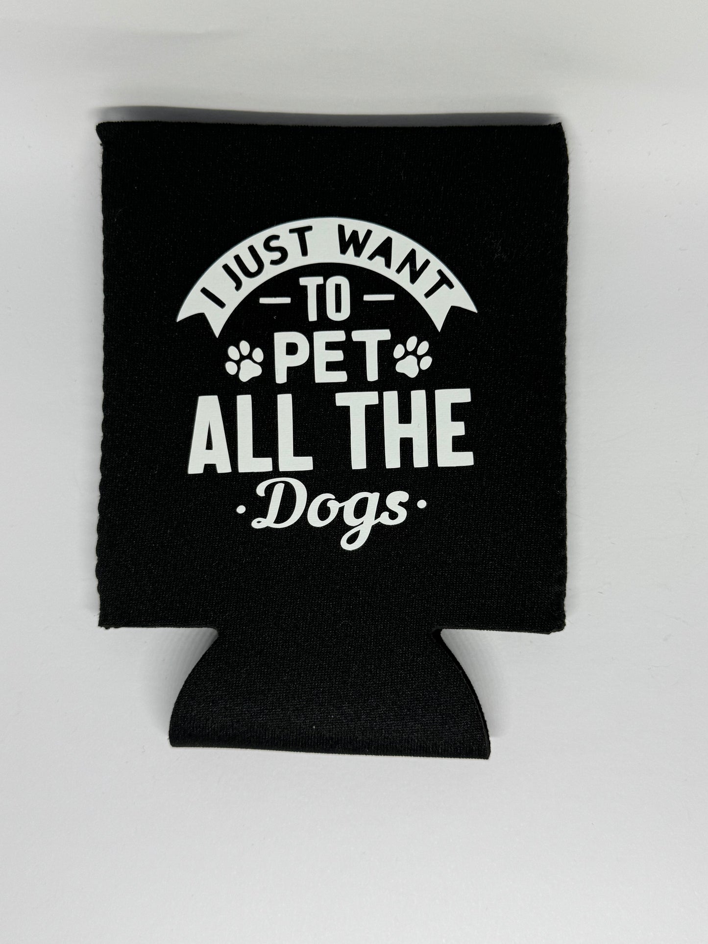 Stubby Cooler - I Just Want to Pet All the Dogs