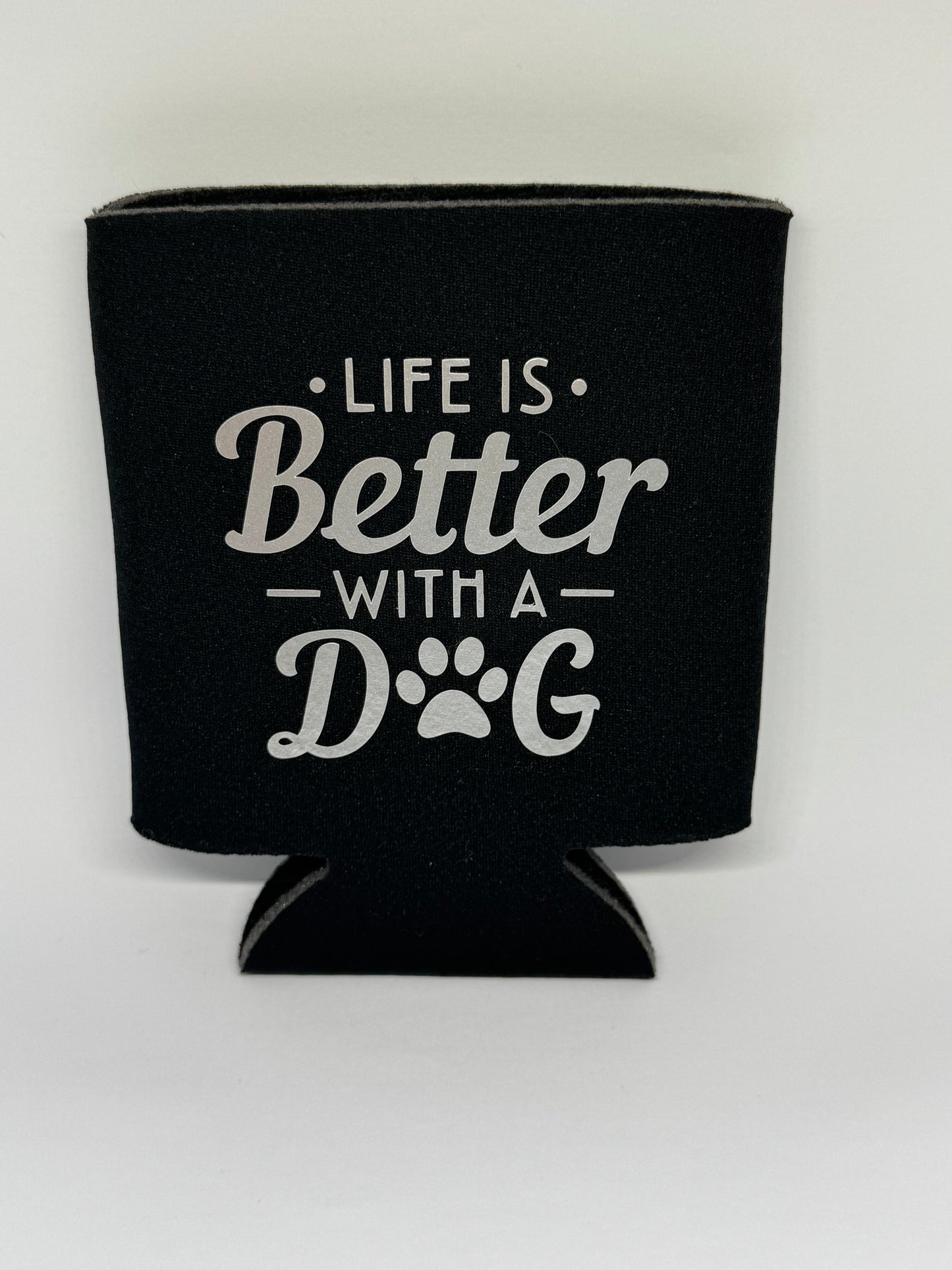 Stubby Cooler - Life is Better with a Dog