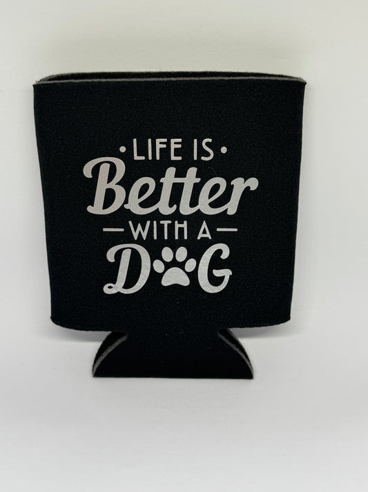 Stubby Cooler - Life is Better with a Dog
