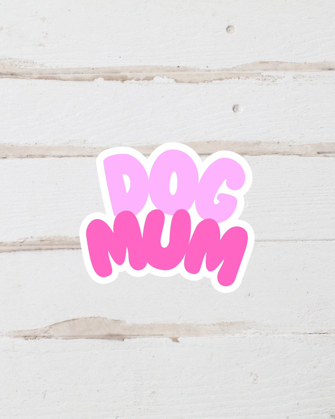 Sticker - Dog Mum - Pink