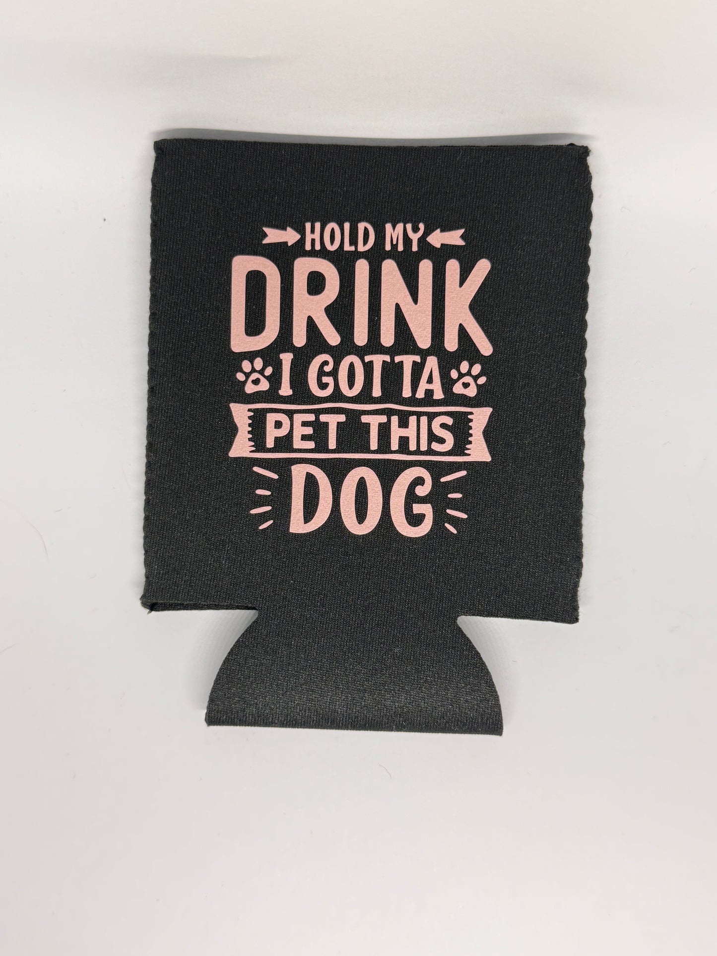 Stubby Cooler - Hold My Drink I Gotta Pet This Dog