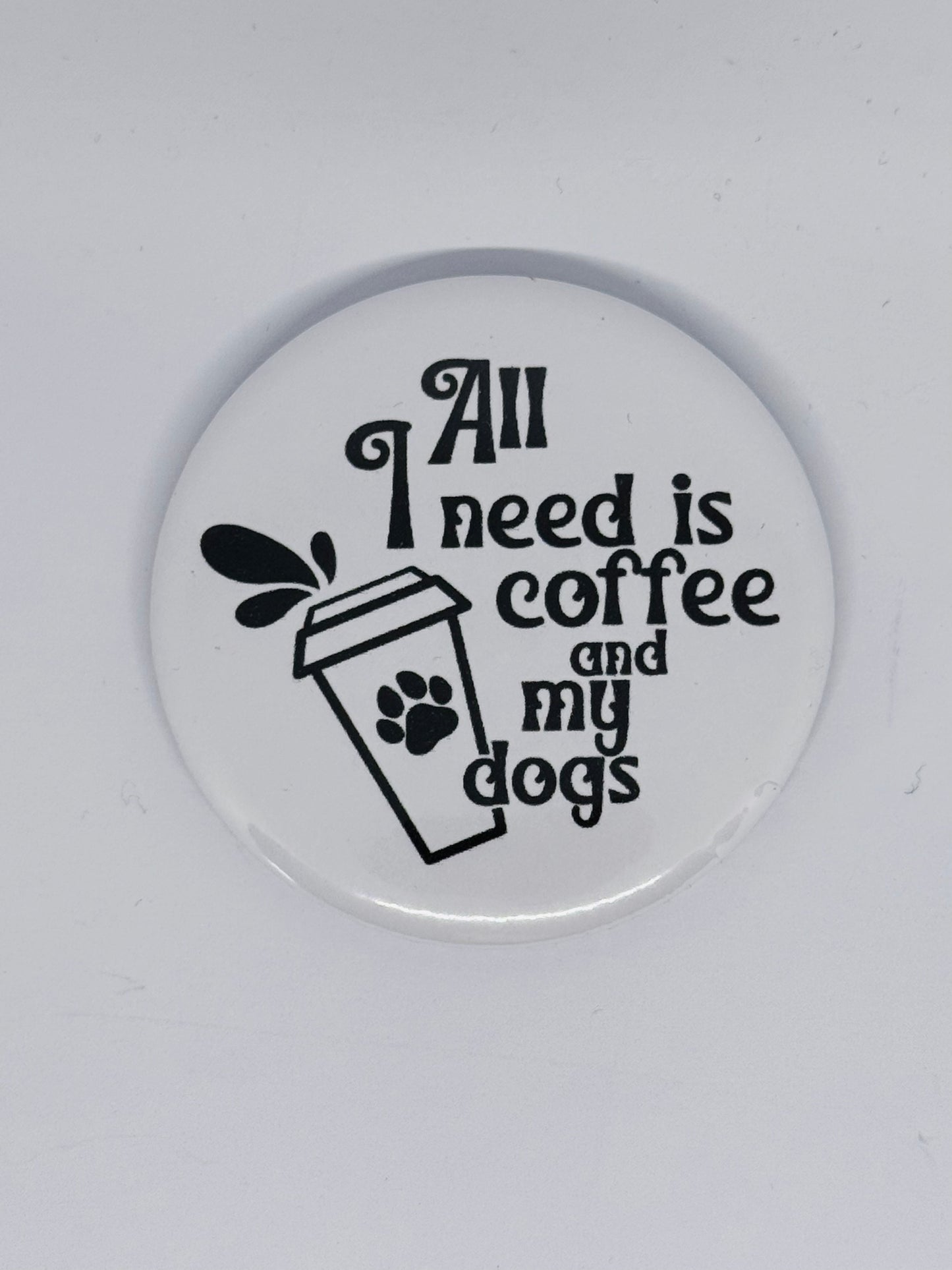 Badge - Coffee and My Dog